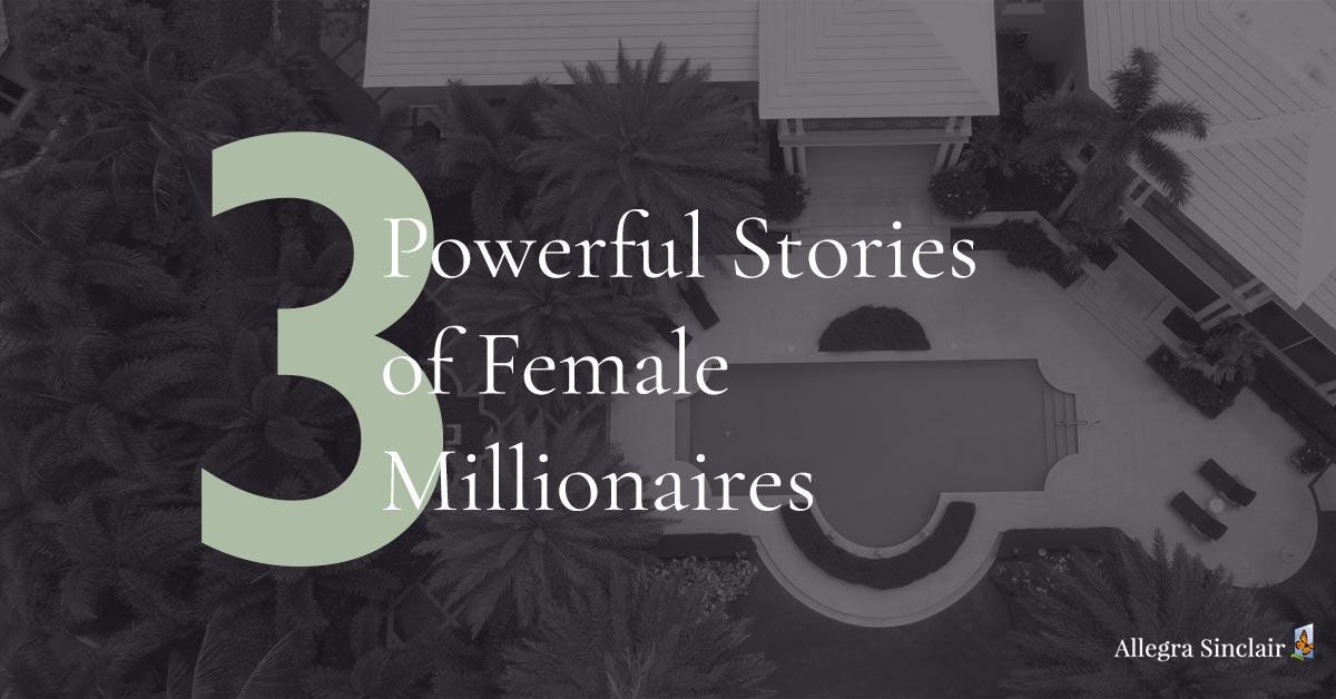 powerful stories female millionaires